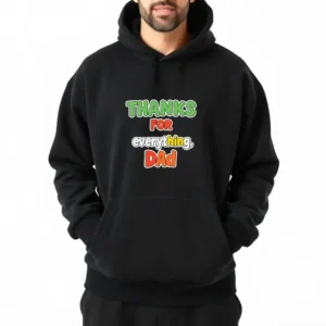 A Dads Hug Fixes Everything Custom Hoodie Printing
